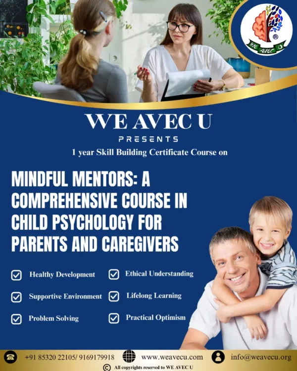 Mindful Mentors: A Comprehensive Course in Child Psychology for Parents and Caregivers