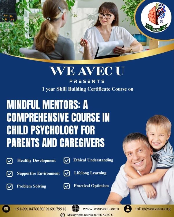 Mindful Mentors: A Comprehensive Course in Child Psychology for Parents and Caregivers